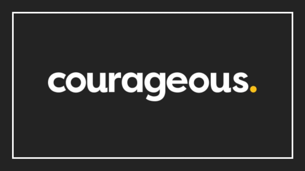 courageous